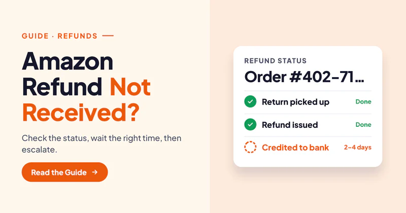 Amazon Refund Not Received? Here Is Exactly What to Do (Step-by-Step Guide)