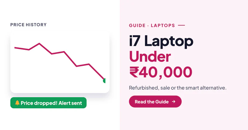 Laptop Under ₹40,000 with i7 Processor and 8GB RAM: The Best Ways to Get i7 Power
