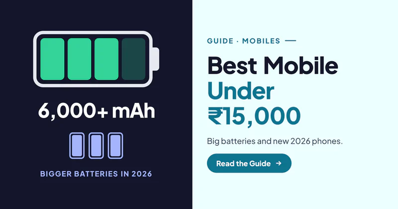 Best Mobile Under ₹15,000 in India: October 2026 Sale Shortlist