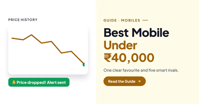 Best Mobile Under ₹40,000 in India (October 2026): Our Favourite and 5 Strong Rivals