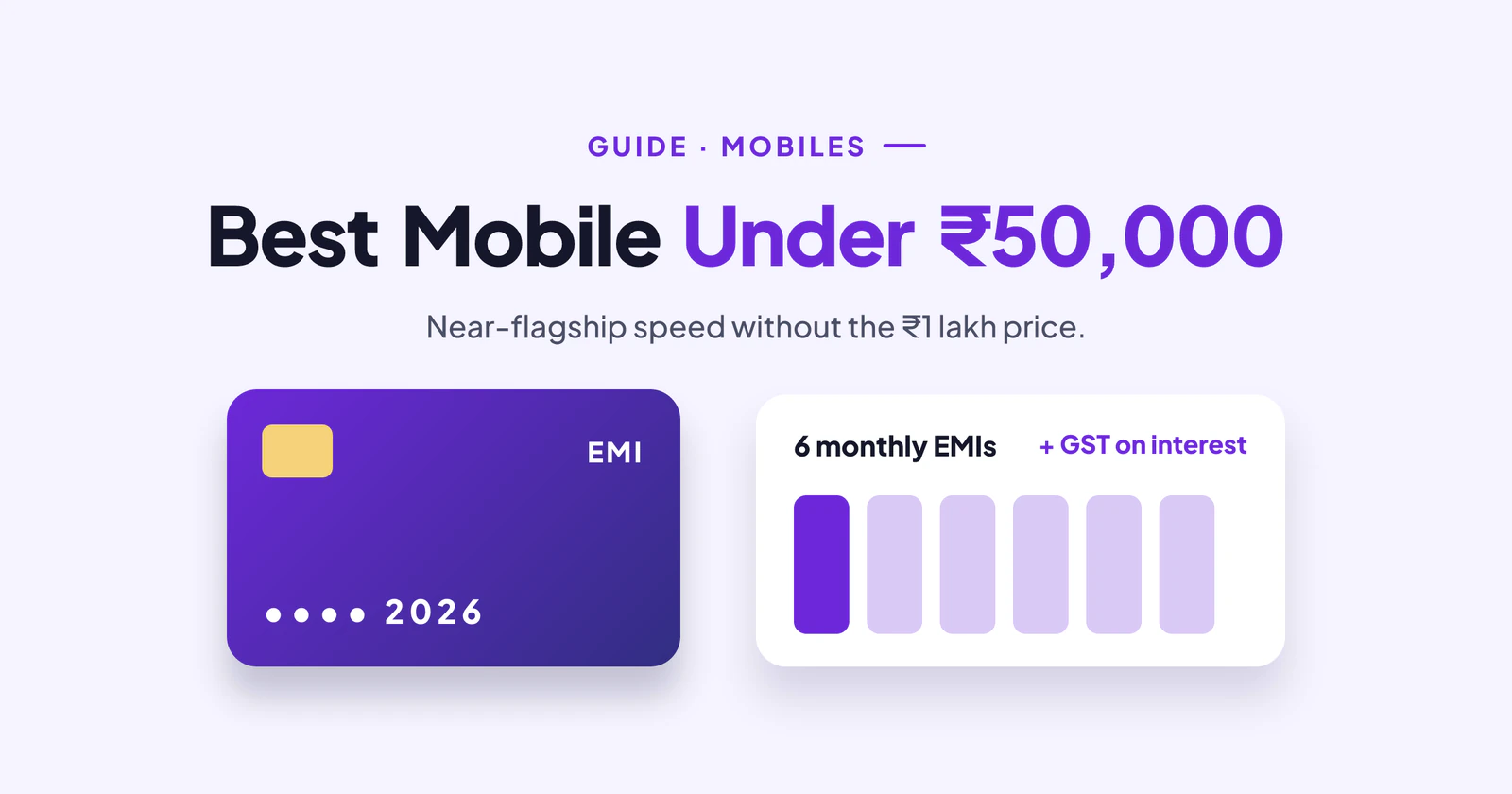 Best Mobile Under ₹50,000 in India (October 2026): Near-Flagship Phones Worth Buying