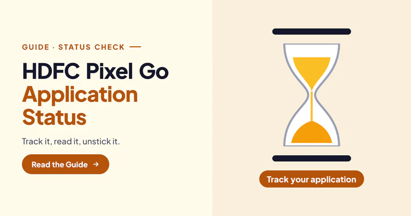HDFC Pixel Go Application Status: How to Check It Online and What Each Status Means