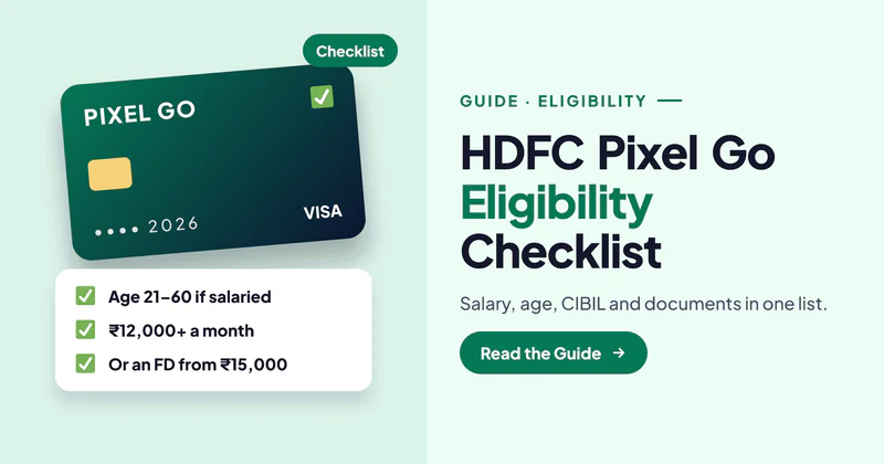 HDFC Pixel Go Eligibility: Minimum Salary, Age, CIBIL Score and Documents You Need