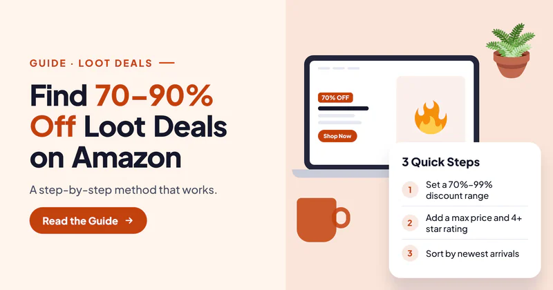 How to Find 70–90% Off Loot Deals on Amazon (Step-by-Step)