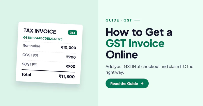 How to Get a GST Invoice on Amazon and Flipkart (and Claim Input Tax Credit)