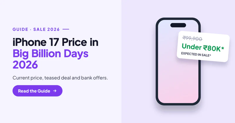 iPhone 17 Price in Big Billion Days 2026: Expected Sale Price, Bank Offers and Should You Buy?
