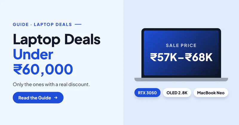 Laptop Deals Under 60000 in Sale 2026: 8 Laptops With a Real Discount (Before the Sale Ends)