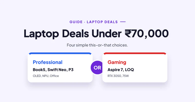 Laptop Deals Under 70000 in Sale 2026: 4 'This or That' Choices Made Simple