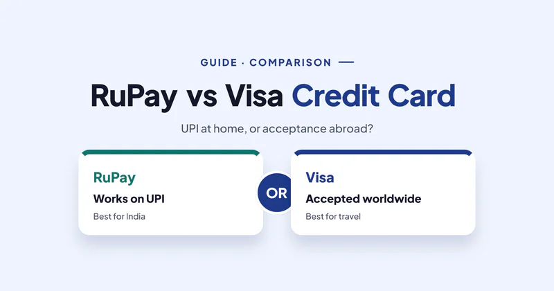 RuPay vs Visa Credit Card: Which Network Should You Choose in India (2026)?